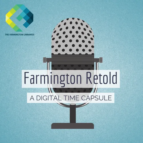 Farmington Retold