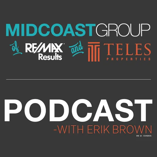 The MidCoast Group Minneapolis Real Estate Podcast with Erik Brown