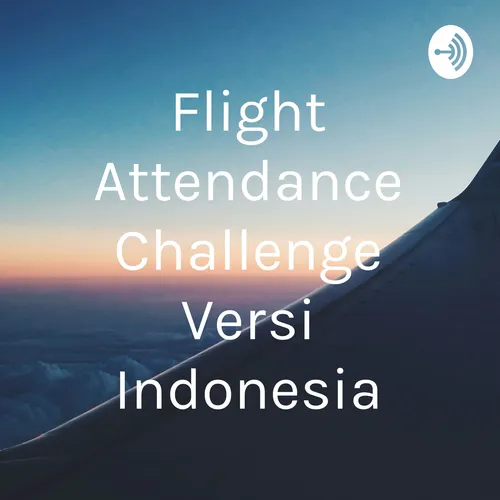 Flight Attendance Challenge Versi Indonesia
