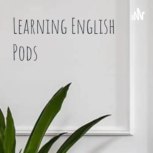 Learning English Pods