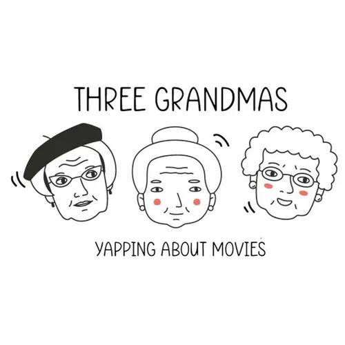 3 Grandmas Yapping About Movies