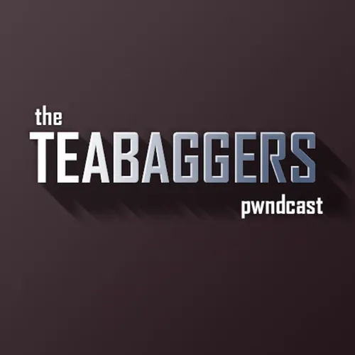 The Teabaggers Pwndcast