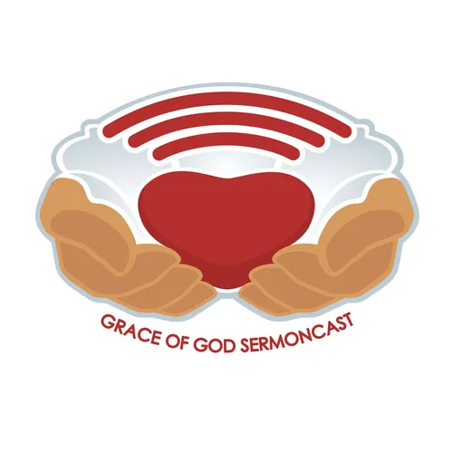 Grace of God Sermoncast