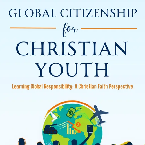 Global Citizenship for Christian Youth