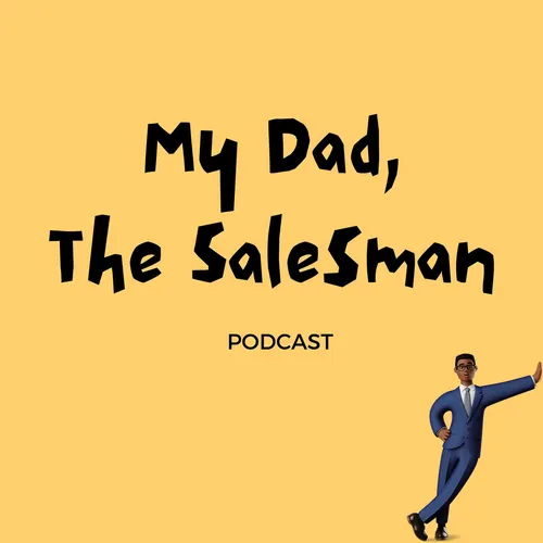 My Dad, The Salesman