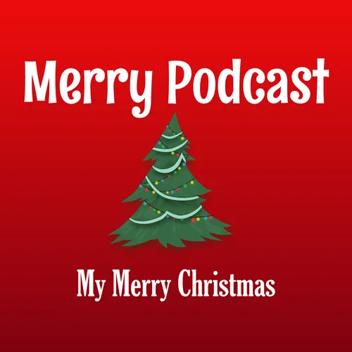 Merry Podcast of MyMerryChristmas.com