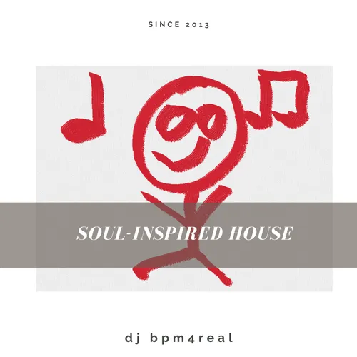 dj bpm4real | soul inspired house