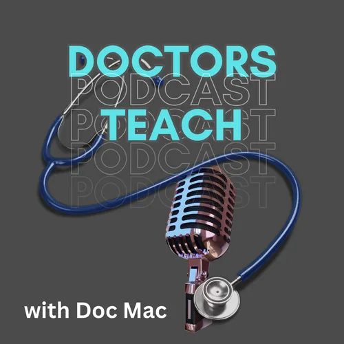 The Doctors Teach Podcast