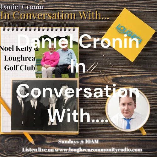 Daniel Cronin In Conversation With....