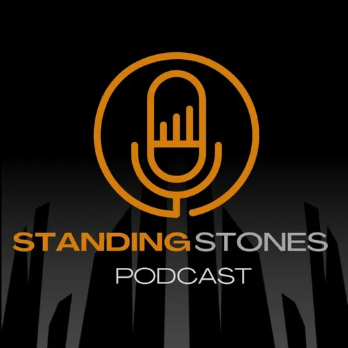 Standing Stones Podcast