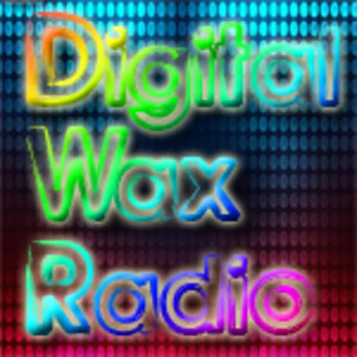 Digital Wax Radio's Podcast