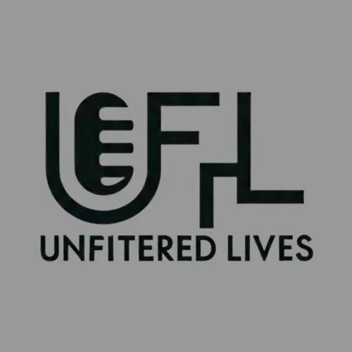 The Unfitered Lives Show