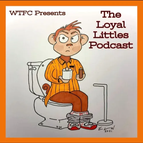The Loyal Littles Podcast