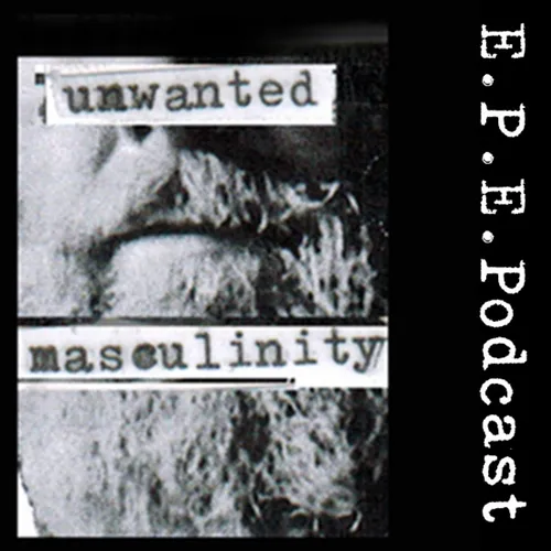 EPEPodcast- a podcast about masculinity