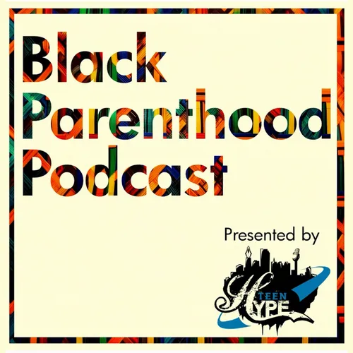 The Black Parenthood Podcast