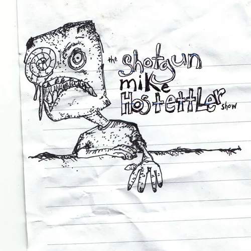 The Shotgun Mike Hostettler Show