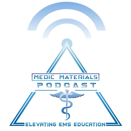 Medic Materials Podcast