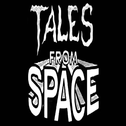 Tales From Space