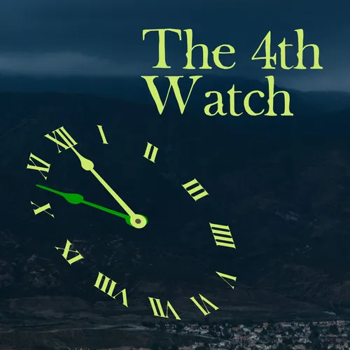 4th Watch Podcast