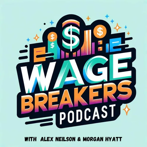 Wage Breakers Podcast