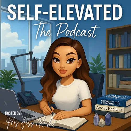 Self-Elevated: The Podcast