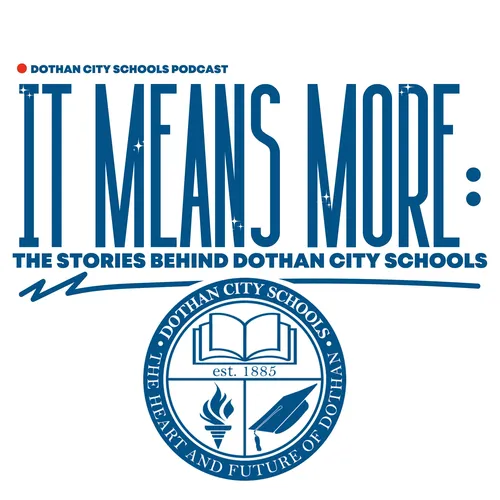 It Means More: The Stories Behind Dothan City Schools