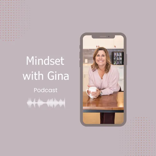 Mindset with Gina