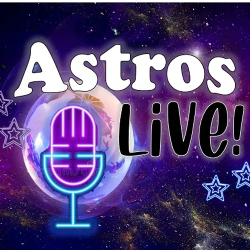 ASTROS LIVE!