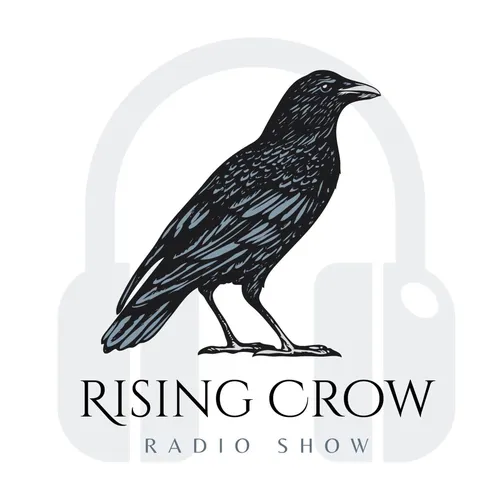 The Rising Crow Radio Show