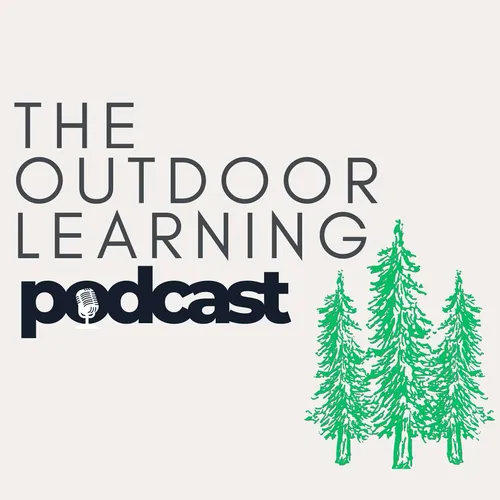 The Outdoor Learning Podcast