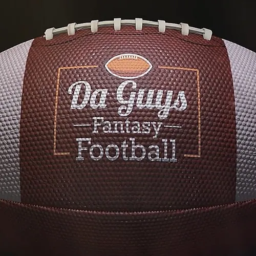 DaGuys Fantasy Football's Podcast