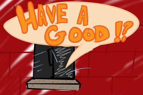 Have A Good!?
