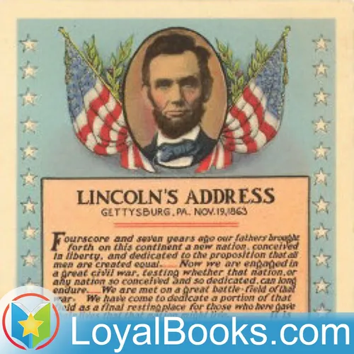 The Gettysburg Address by Abraham Lincoln