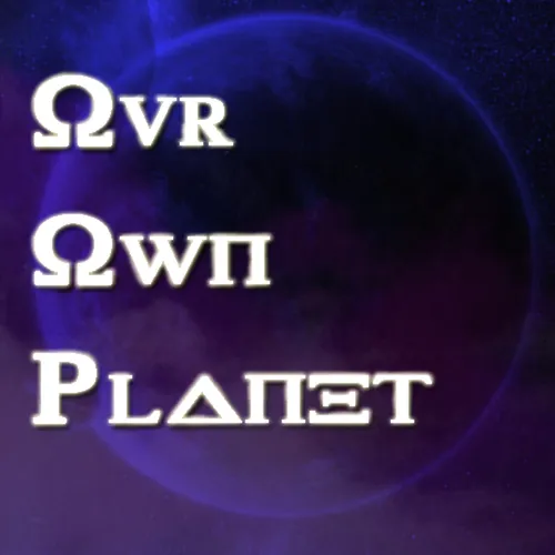 Our Own Planet