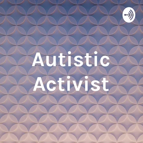Autistic Activist