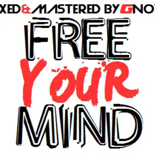 Free Your Mind (March 2013 Podcast)