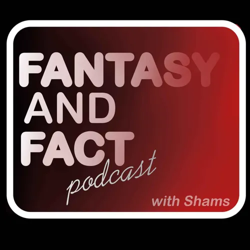 Fantasy And Fact