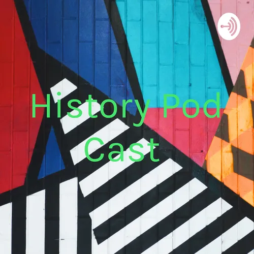 History Pod Cast