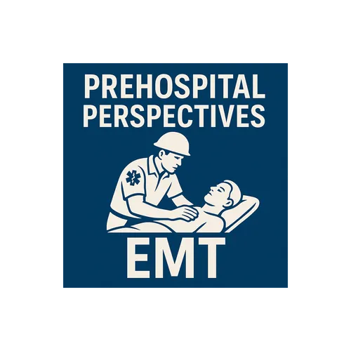 Prehospital Perspectives: EMT