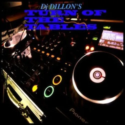 Turn Of The Tables - DJ DILLON