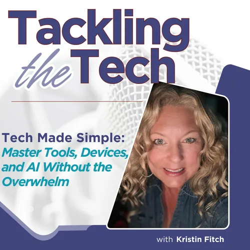 Tackling the Tech: Simplifying AI, Digital Tools & Online Business for Everyday Success