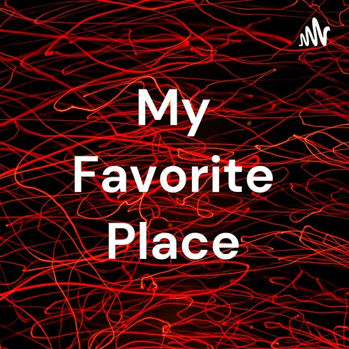 My Favorite Place