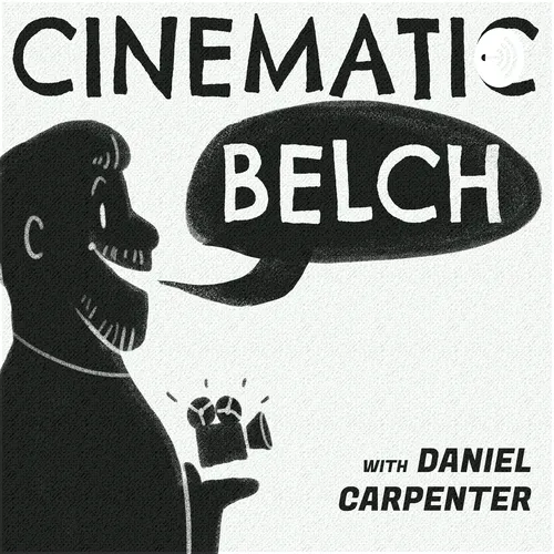 Cinematic Belch