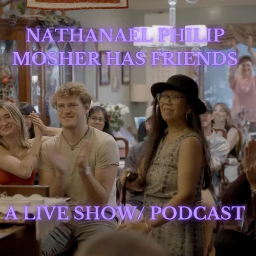 Nathanael Philip Mosher Has Friends