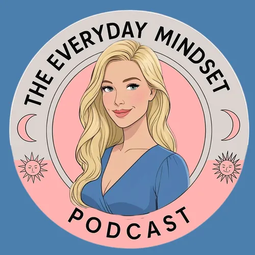 The Everyday Mindset Podcast