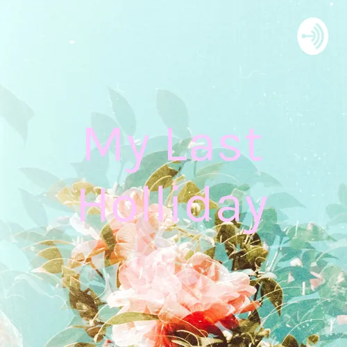 My Last Holliday