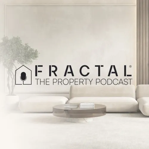 Fractal: The Property Podcast