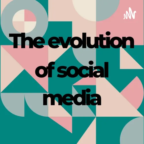 The Evolution Of Social Media