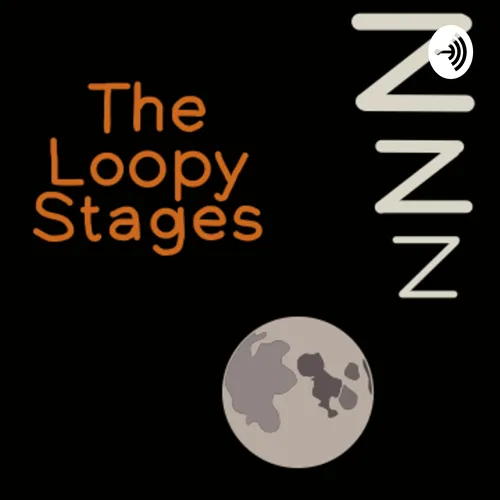 The Loopy Stages