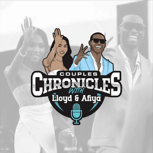 Couples Chronicles with Lloyd & Afiya